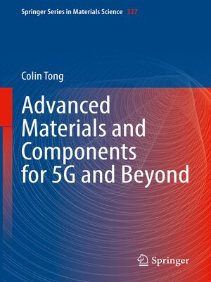 cover image of Advanced Materials and Components for 5G and Beyond